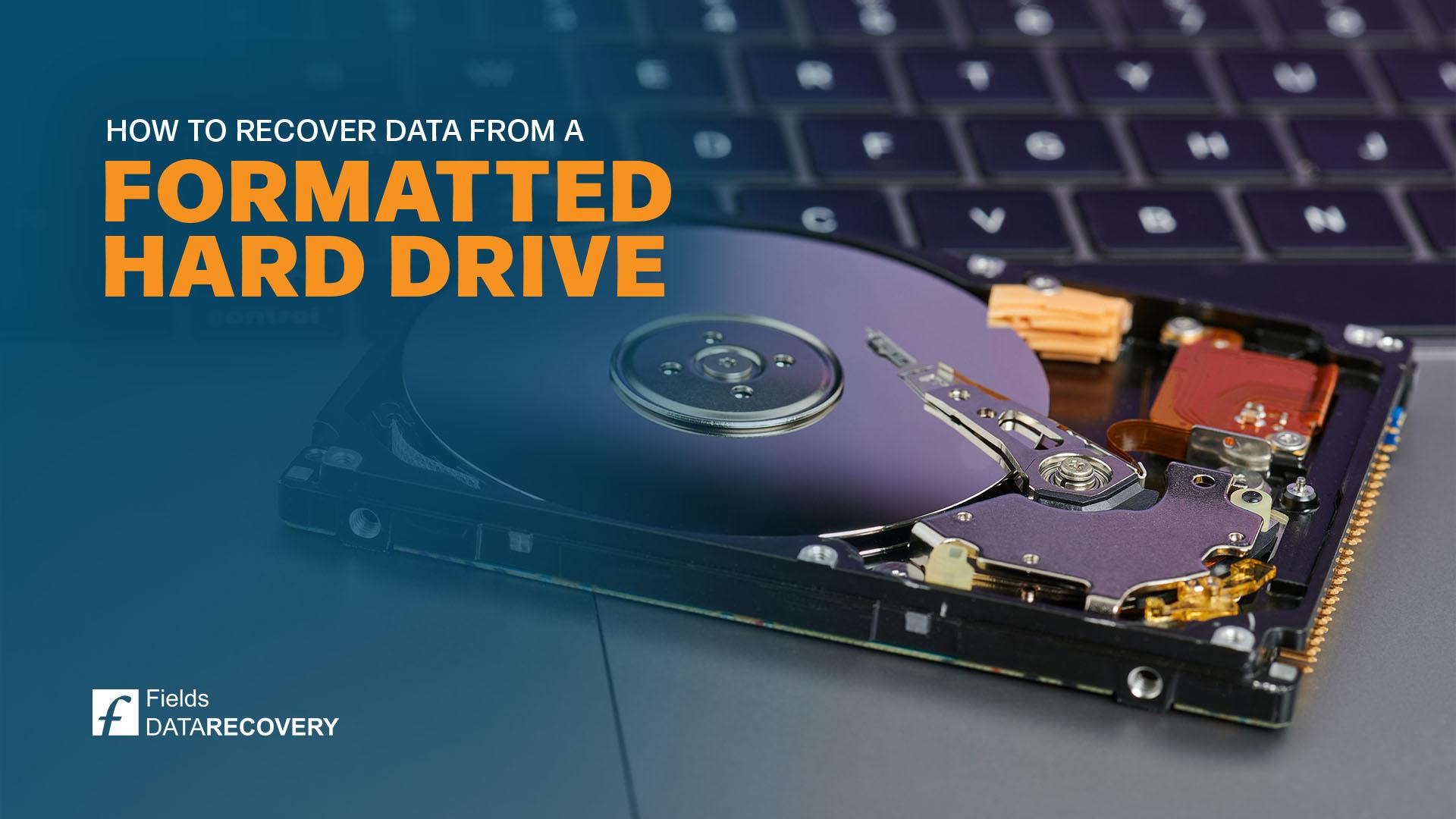 How to Recover Data from a Formatted Hard Drive