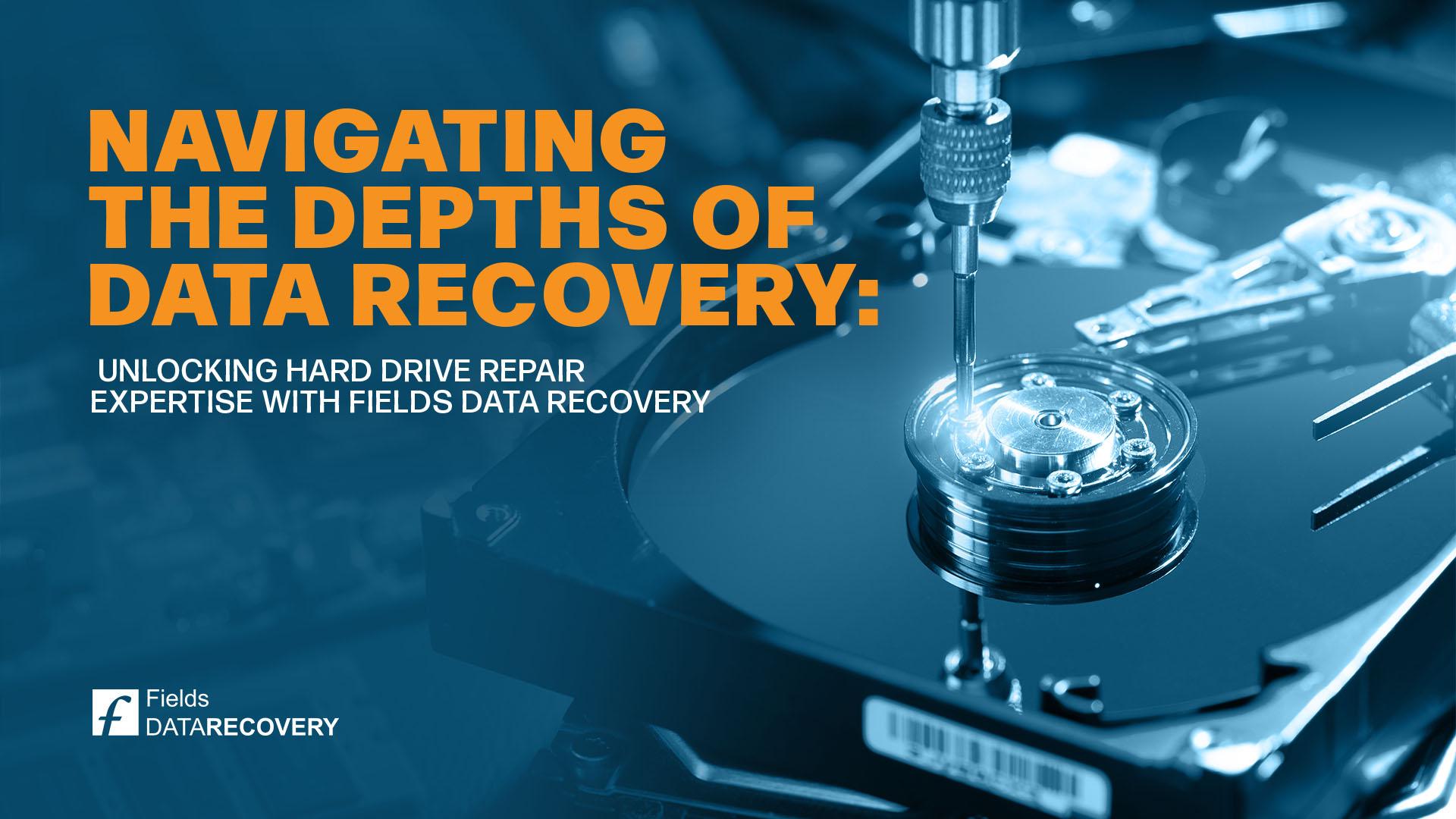 Navigating the Depths of Data Recovery: Unlocking Hard Drive Repair Expertise with Fields Data Recovery