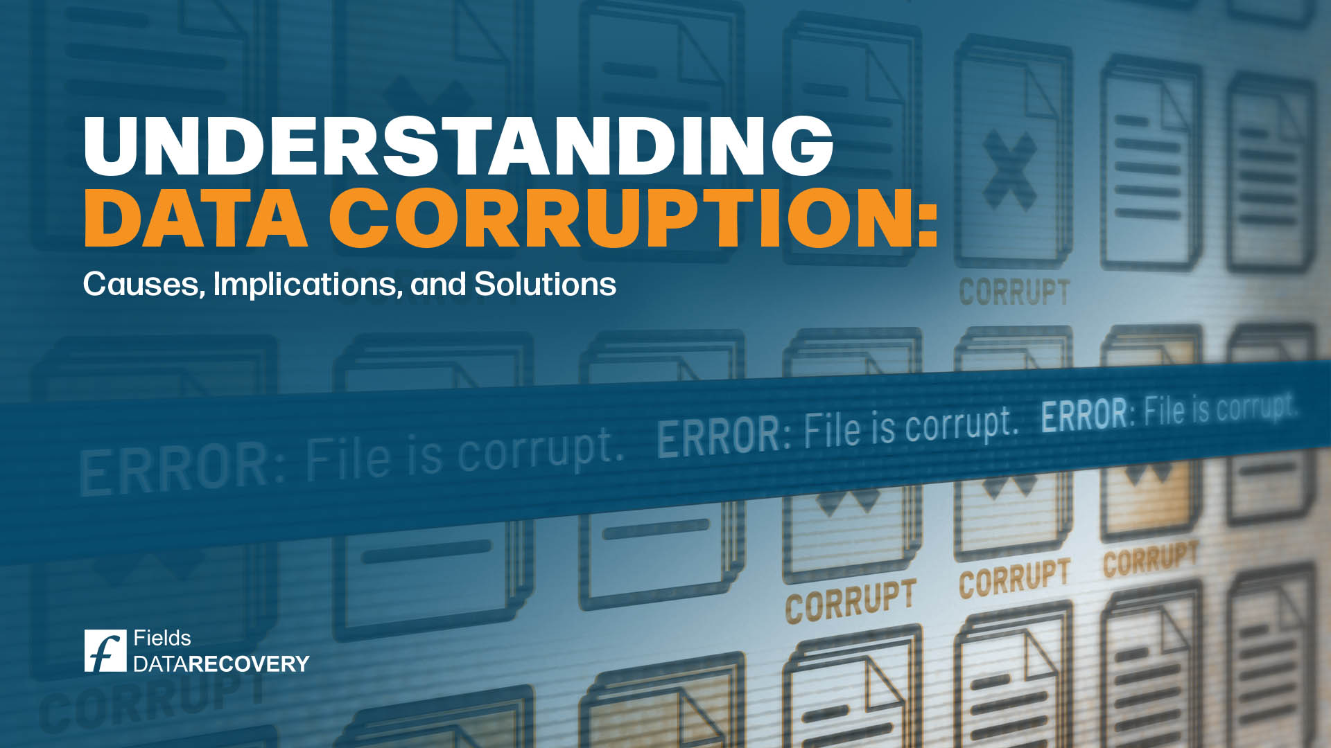 Understanding Data Corruption: Causes, Implications, and